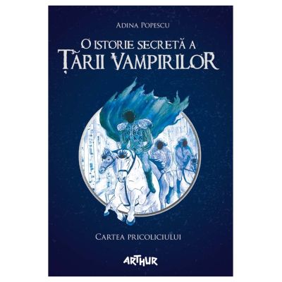 O istorie secreta a Tarii Vampirilor. Cartea Pricoliciului