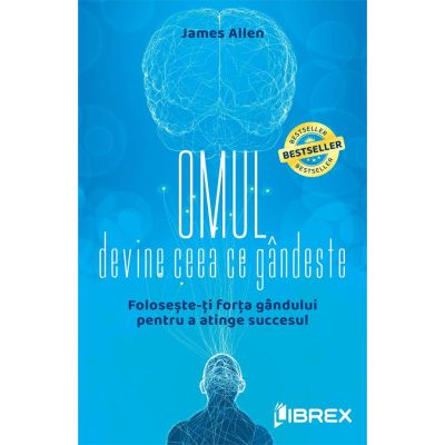 Omul devine ceea ce gândește