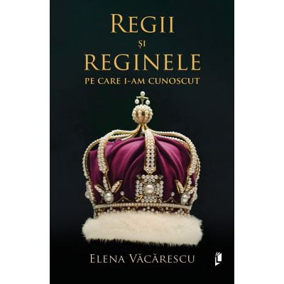 Regii și reginele pe care i-am cunoscut