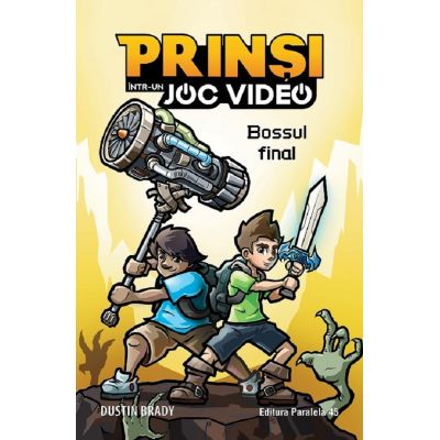 Prinși într-un joc video. Vol. 5. Bossul final