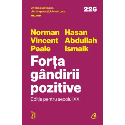 Forța gândirii pozitive. Ediție pentru secolul XXI
