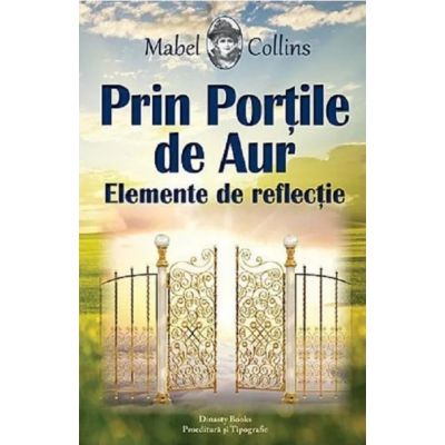 Prin Porțile de aur. Elemente de reflecție