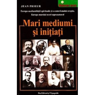 Mari mediumi și inițiați