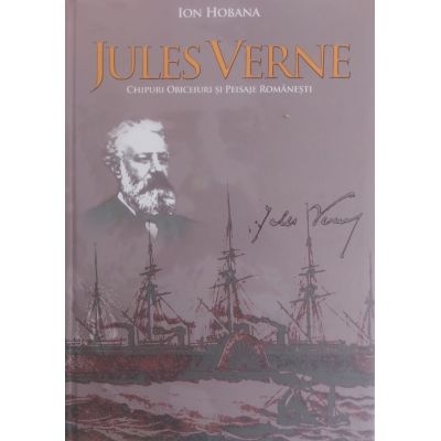Jules Verne. Chipuri, obiceiuri și peisaje românești