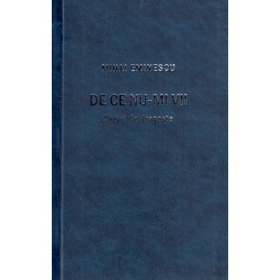 De ce nu-mi vii. Poezii de dragoste