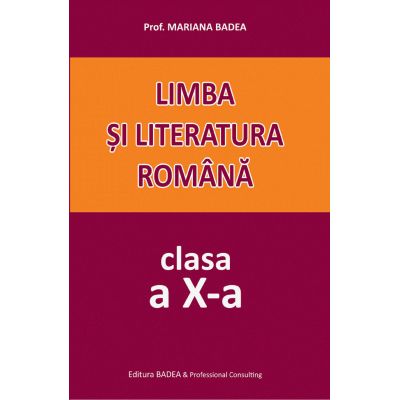 Limba și literatura română. Clasa a X-a