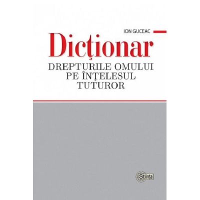 Dicționar Drepturile omului pe înțelesul tuturor