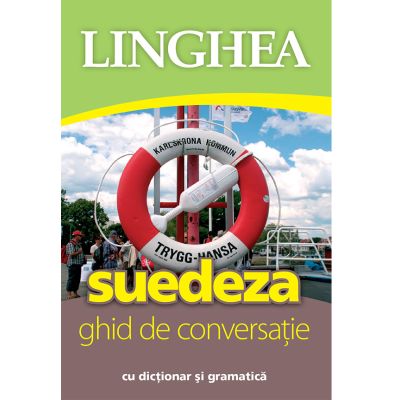 Suedeza. Ghid de conversaţie român-suedez