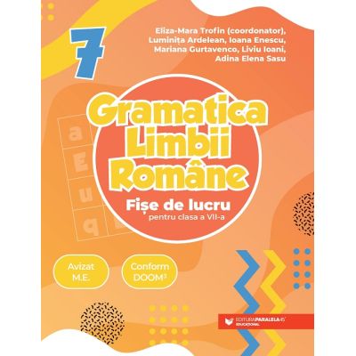 Gramatica limbii române. Fișe de lucru. Clasa a VII-a