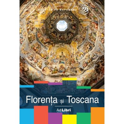 Florența și Toscana. Călător pe Mapamond