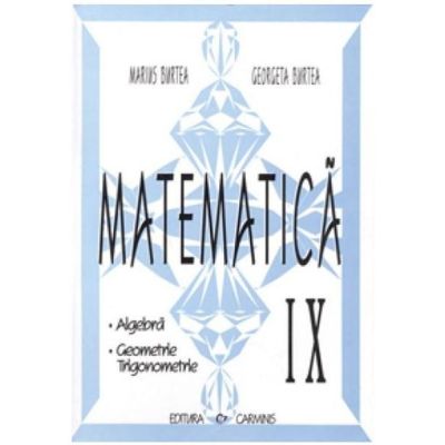 Matematică. Cls. a IX-a. Culegere. Algebră, geometrie, trigonometrie