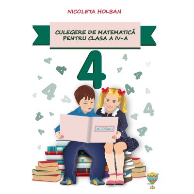 Matematică. Culegere. Clasa a IV-a