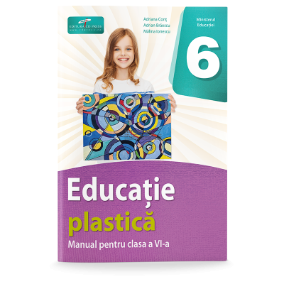Educație plastică. Manual. Clasa a VI-a