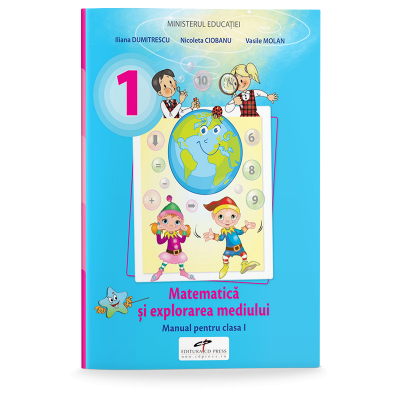 Matematică și explorarea mediului. Manual. Clasa I