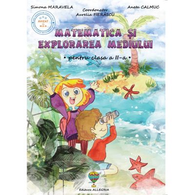 Matematică și explorarea mediului. Clasa a II-a