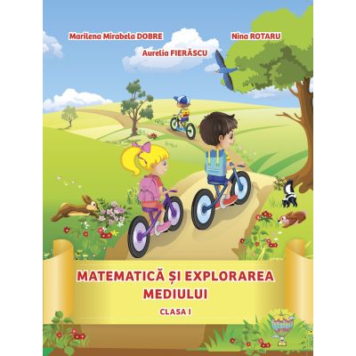Matematică și explorarea mediului. Clasa I