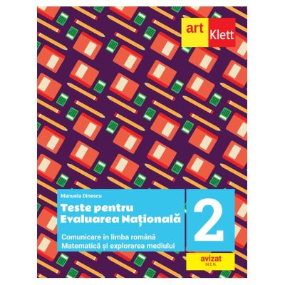 Teste pentru evaluarea naționalăl. Clasa a II-a. Comunicare în limba română. Matematică și explorarea mediului