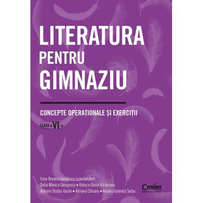 Literatura pentru gimnaziu. Concepte operaționale și exerciții. Clasa a VI-a