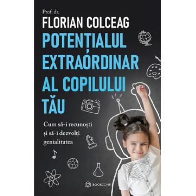 Potențialul extraordinar al copilului tău