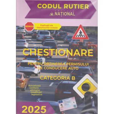 Chestionare pentru obținerea permisului de conducere auto. Categoria B. 2025