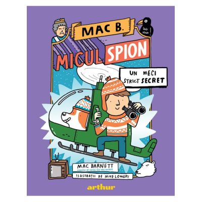 Mac B. Micul spion 3. Un meci strict secret