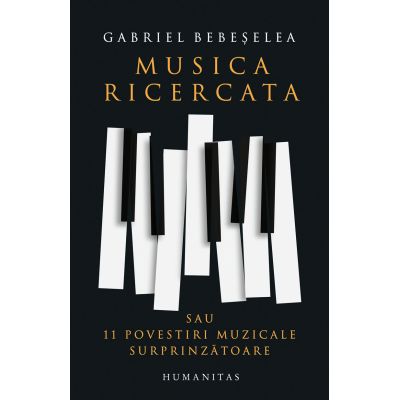 Musica ricercata sau 11 povestiri muzicale surprinzătoare