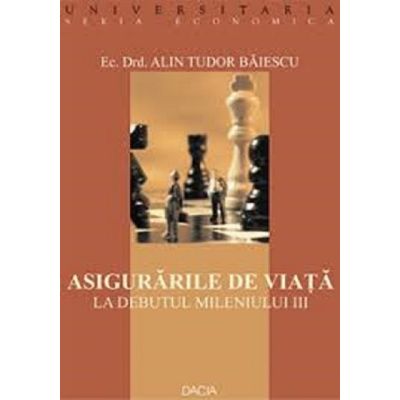 Asigurările de viață la debutul mileniului III