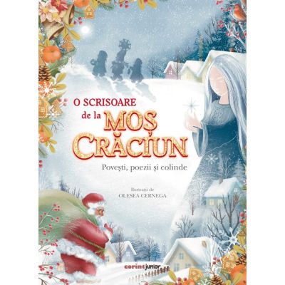 O scrisoare de la Moș Crăciun. Povești, poezii și colinde