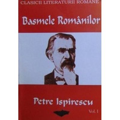 Basmele Românilor. Vol. I