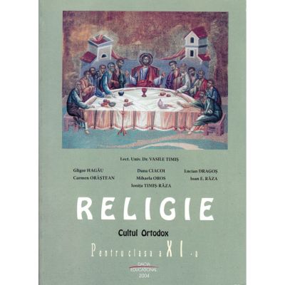 Religie. Cultul Ortodox. Manual. Clasa a XI-a