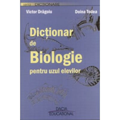 Dicționar de biologie pentru uzul elevilor