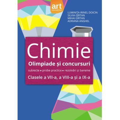 Chimie. Olimpiade şi concursuri. Clasele VII, VIII şi IX