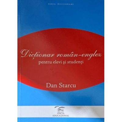 Dicționar român-englez pentru elevi și studenți