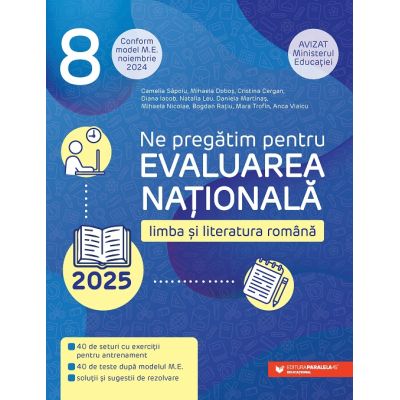Evaluarea Națională 2025. Limba și literatura română. Clasa a VIII-a