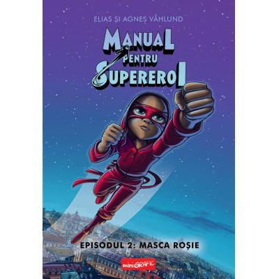 Manual pentru Supereroi 2. Masca roșie