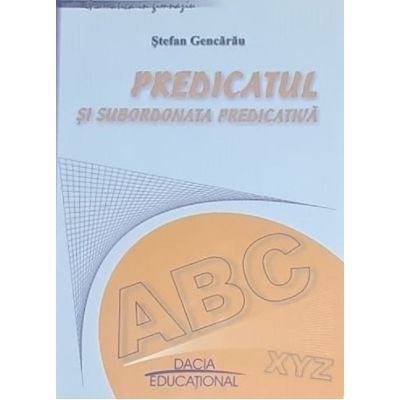 Predicatul și subordonata predicativă