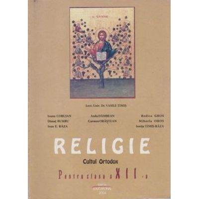 Religie. Cultul Ortodox. Manual. Clasa a XII-a