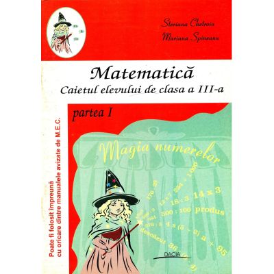 Matematică. Caietul elevului. Clasa a III-a. Partea I
