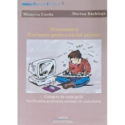 Matematică. Evaluare. Ciclul primar