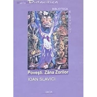 Povești. Zâna Zorilor. Ioan Slavici