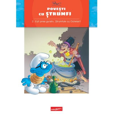 Povești cu ștrumfi 2. Ești prea guraliv