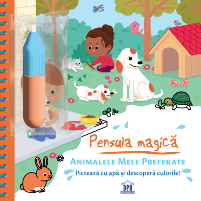 Animalele mele preferate. Pensula magică