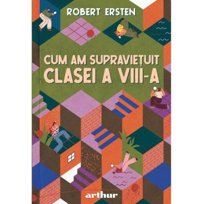 Cum am supraviețuit clasei a VIII-a
