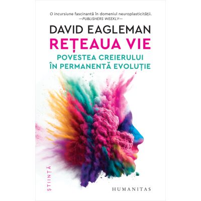 Rețeaua vie. Povestea creierului în permanentă evoluție