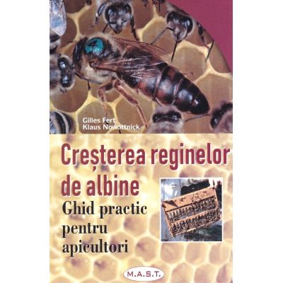 Creșterea reginelor de albine