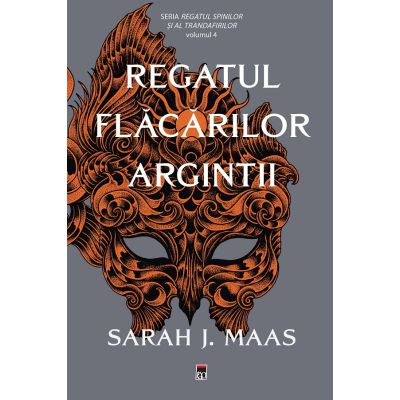 Regatul flăcărilor argintii. Vol. 4. Seria Regatul spinilor și al trandafirilor