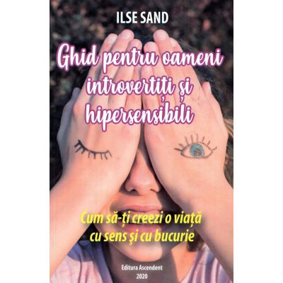 Ghid pentru oameni introvertiți și hipersensibili