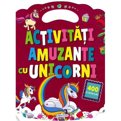 Activităţi amuzante cu unicorni. 400 de abţibilduri
