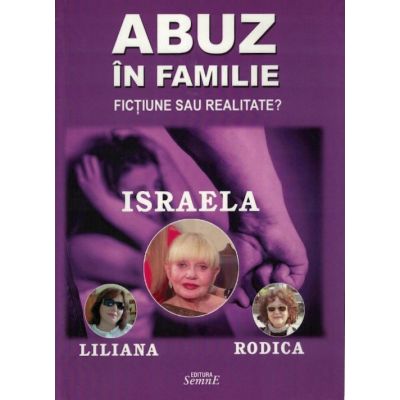 Abuz în familie. Ficțiune sau realitate?