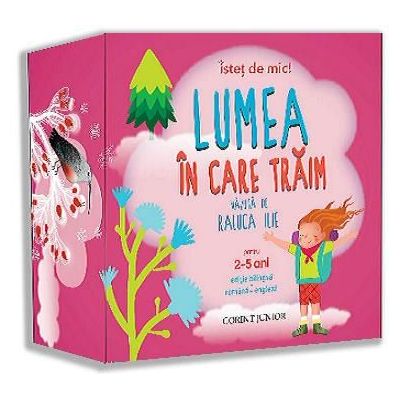 Isteț de mic! Lumea în care trăim